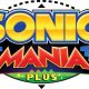 Sonic Mania Plus – Nachschub für Liebhaber des blauen Igels im Juli
